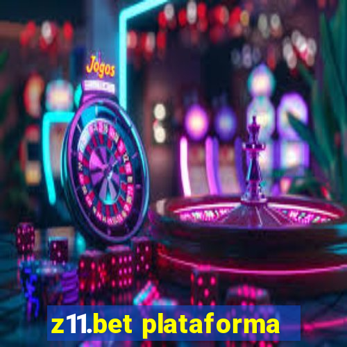 z11.bet plataforma